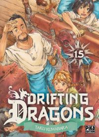  Drifting dragons T15, manga chez Pika de Kuwabara