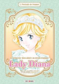 Lady Diana : La princesse bien-aimée au destin tragique (0), manga chez Soleil de Azuma, Wada