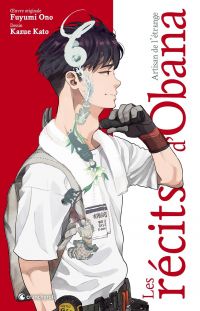 Les récits d’Obana, artisan de l’étrange, manga chez Crunchyroll de Ono, Kato
