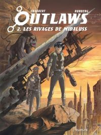  Outlaws T2 : Les Rivages de Midaluss (0), bd chez Dupuis de Runberg, Chabbert