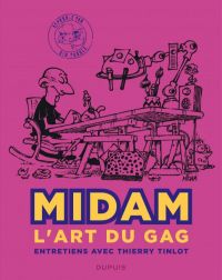Midam - L'art du gag, bd chez Dupuis de Tinlot, Midam