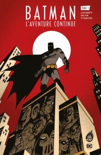  Batman l'aventure continue  T1, comics chez Urban Comics de Burnett , Dini, Templeton, Kubina, Johnson