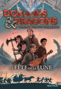 Donjons & Dragons : l'honneur des voleurs  : La fête de la Lune  (0), comics chez Vestron de Lambert, Boener, Ferigato, Sanna, Delpeche, Iacono