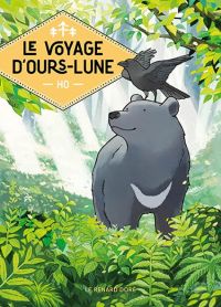 Le Voyage d'ours-lune, manga chez Rue de Sèvres de Ho