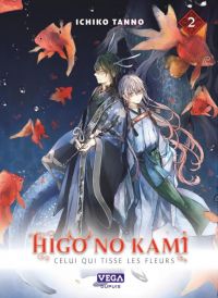  Higo no kami, celui qui tisse les fleurs T2, manga chez Vega de Tanno
