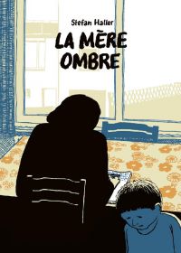 La Mère ombre, bd chez Çà et là de Haller