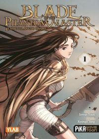  Blade of the phantom master - Le Nouvel Angyo Onshi T1, manga chez Pika de Kyungil Yang, Inwan Youn