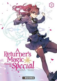  A returner’s magic should be special T2, manga chez Delcourt Tonkam de Usonan, Wookjakga