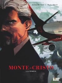  Monte-Cristo T3 : La tempête (0), bd chez Glénat de Mechner, Alberti, Palescandolo