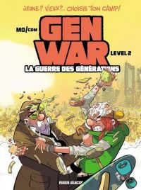  Gen War - La Guerre des générations T2, bd chez Fluide Glacial de Mo/CDM