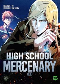  High school mercenary T4, manga chez Michel Lafon de YC, Rak