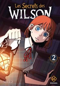 Les secrets des Wilson T2, manga chez Kotoon de MILL2