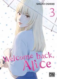  Welcome back, Alice T3, manga chez Pika de Oshimi