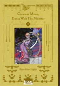  Crescent moon, dance with the monster T2, manga chez Ki-oon de Fujita