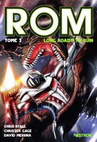 Rom  T3 : Long Roads to Ruin (0), comics chez Vestron de Gage, Ryall, Messina, Alexakis, Manco