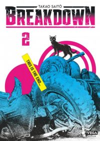  Breakdown T2, manga chez Vega de Fujimoto