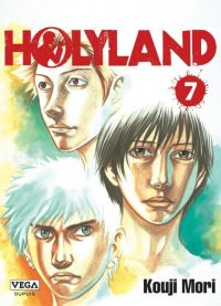  Holyland T7, manga chez Vega de Mori