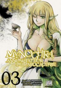  Mynoghra, annonciateur de l’apocalypse T3, manga chez Delcourt Tonkam de Kazuno, Gomi, Midorihana