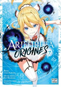  Arifureta Origines T7, manga chez Delcourt Tonkam de Shirakome, Takayaki, Kamichi