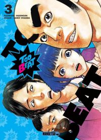  Too beat T3, manga chez Mangetsu de Okamura, Buronson, Yoshida