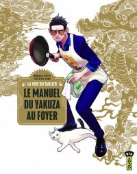 La voie du tablier  : Le manuel du yakuza au foyer (0), manga chez Kana de Oono