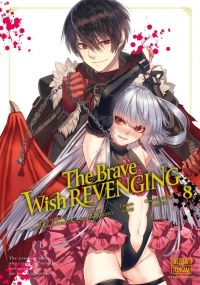  The brave wish revenging T8, manga chez Delcourt Tonkam de Ononata, Sakamoto