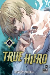  True Hiiro T3, manga chez Pika de Shihira
