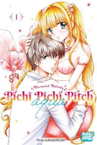  Pichi pichi pitch aqua T1, manga chez Nobi Nobi! de Hanamori 