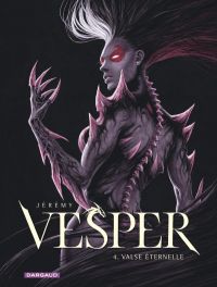  Vesper T4 : Valse éternelle (0), bd chez Dargaud de Jérémy