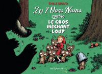 Les 7 ours nains T5 : Contre le gros méchant loup (0), bd chez Seuil jeunesse de Bravo