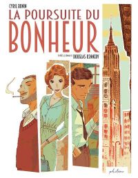 La Poursuite du bonheur, bd chez Philéas de Bonin