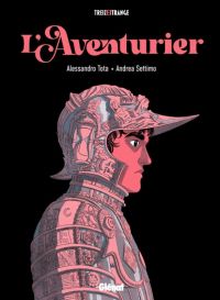 L'Aventurier, bd chez Glénat de Tota, Settimo