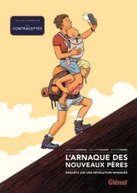 L'Arnaque des nouveaux pères : Enquête sur une révolution manquée (0), bd chez Glénat de Jourdain, Daudin, Grimée