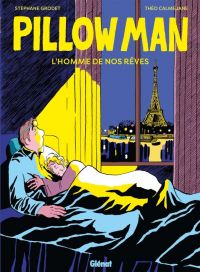 Pillow Man, bd chez Glénat de Grodet, Calmejane