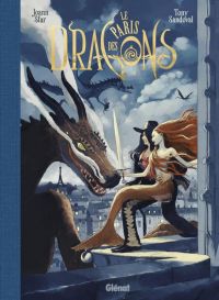 Le Paris des dragons, bd chez Glénat de Sfar, Sandoval