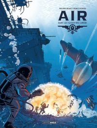  Air T2 : Dans les gouffres amers (0), bd chez Bamboo de Pelaez, Porcel