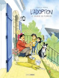 L'Adoption T5 : Le sourire du plombier (0), bd chez Bamboo de Zidrou, Monin