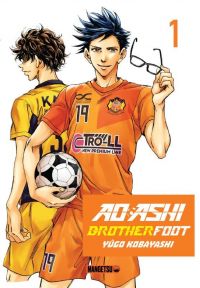  Ao Ashi - Brother foot T1, manga chez Mangetsu de Kobayashi