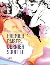 Premier baiser, dernier souffle, bd chez Çà et là de Seliktar