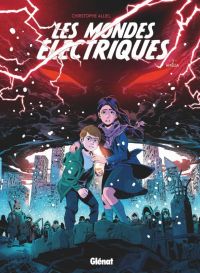 Les Mondes Electriques T3 : Amélia (0), bd chez Glénat de Alliel