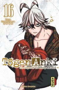  Tôgen Anki - La légende du sang maudit T16, manga chez Kana de Urushibara