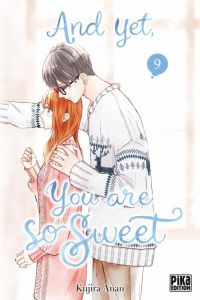  And yet, you are so sweet T9, manga chez Pika de Anan