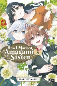  How I married an Amagami sister T8, manga chez Pika de Naito