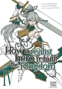   How a Realist Hero Rebuilt the Kingdom T4, manga chez Delcourt Tonkam de Dojyomaru, Ueda
