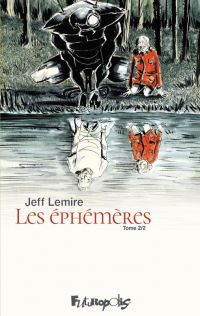 Les Ephemeres T2, comics chez Futuropolis de Lemire