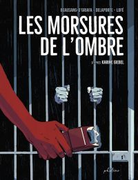 Les Morsures de l'ombre, bd chez Philéas de O'Griafa, Delaporte, Lofé