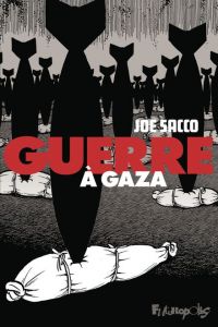 Guerre à Gaza, bd chez Futuropolis de Sacco