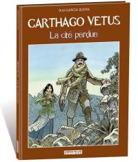 Carthago Vetus : La cité perdue (0), bd chez Idées plus de Garcia Quera