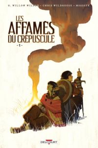 Les Affamés du Crépuscule T1, comics chez Delcourt de Wilson, Wildgoose, Msassyk