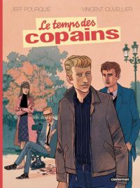 Le Temps des copains, bd chez Casterman de Cuvellier, Pourquié